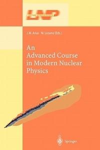 An Advanced Course in Modern Nuclear Physics - cover
