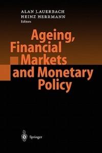 Ageing, Financial Markets and Monetary Policy - cover
