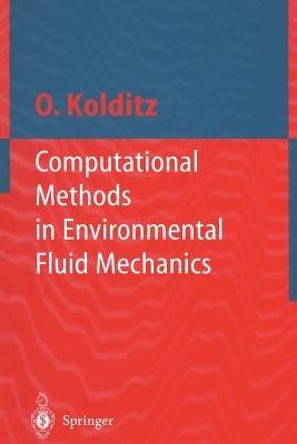 Computational Methods in Environmental Fluid Mechanics - Olaf Kolditz - cover