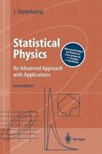 Statistical Physics: An Advanced Approach with Applications Web-enhanced with Problems and Solutions
