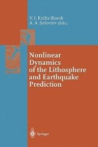 Nonlinear Dynamics of the Lithosphere and Earthquake Prediction - cover