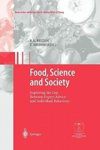 Food, Science and Society: Exploring the Gap Between Expert Advice and Individual Behaviour - cover