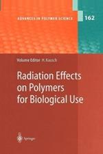 Radiation Effects on Polymers for Biological Use
