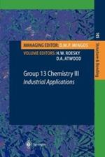 Group 13 Chemistry III: Industrial Applications