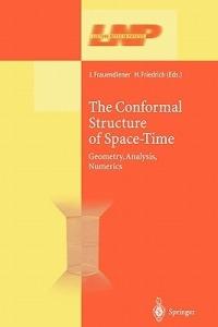 The Conformal Structure of Space-Times: Geometry, Analysis, Numerics - cover