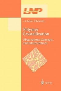 Polymer Crystallization: Obervations, Concepts and Interpretations - cover