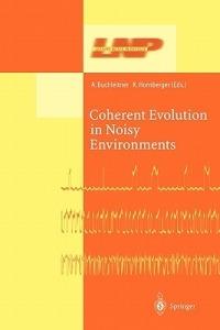 Coherent Evolution in Noisy Environments - cover