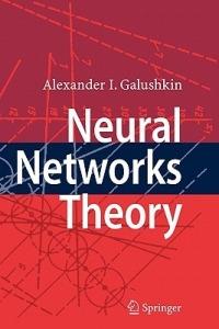 Neural Networks Theory - Alexander I. Galushkin - cover