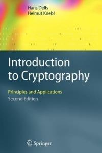 Introduction to Cryptography: Principles and Applications - Hans Delfs,Helmut Knebl - cover