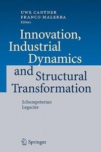 Innovation, Industrial Dynamics and Structural Transformation: Schumpeterian Legacies - cover