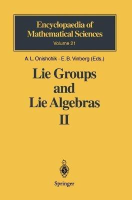Lie Groups and Lie Algebras II: Discrete Subgroups of Lie Groups and Cohomologies of Lie Groups and Lie Algebras - cover