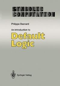 An Introduction to Default Logic - Philippe Besnard - cover