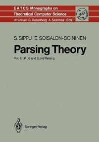 Parsing Theory: Volume II LR(k) and LL(k) Parsing - Seppo Sippu,Eljas Soisalon-Soininen - cover