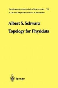 Topology for Physicists - Albert S. Schwarz - cover