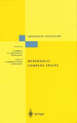 Hyperbolic Complex Spaces - Shoshichi Kobayashi - cover
