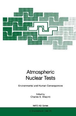 Atmospheric Nuclear Tests: Environmental and Human Consequences - cover