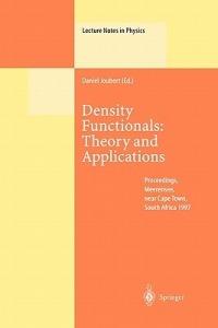 Density Functionals: Theory and Applications: Proceedings of the Tenth Chris Engelbrecht Summer School in Theoretical Physics Held at Meerensee, near Cape Town, South Africa, 19–29 January 1997 - cover