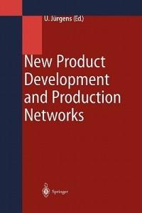 New Product Development and Production Networks: Global Industrial Experience - cover
