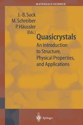 Quasicrystals: An Introduction to Structure, Physical Properties and Applications - cover