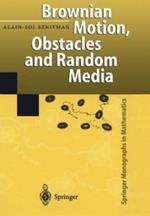 Brownian Motion, Obstacles and Random Media