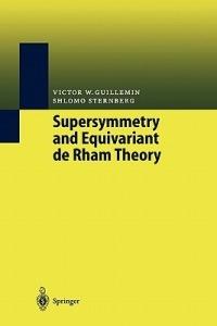 Supersymmetry and Equivariant de Rham Theory - Victor W Guillemin,Shlomo Sternberg - cover