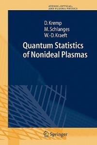 Quantum Statistics of Nonideal Plasmas - Dietrich Kremp,Manfred Schlanges,Wolf-Dietrich Kraeft - cover
