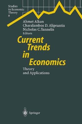 Current Trends in Economics: Theory and Applications - cover