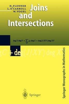 Joins and Intersections - H. Flenner,L. O'Carroll,W. Vogel - cover