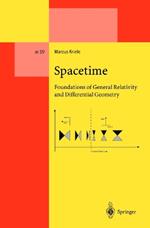 Spacetime: Foundations of General Relativity and Differential Geometry