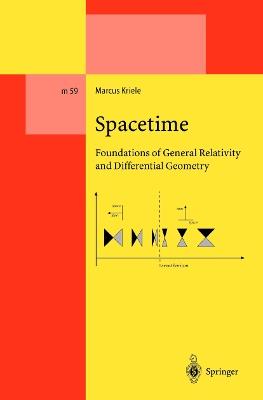 Spacetime: Foundations of General Relativity and Differential Geometry - Marcus Kriele - cover