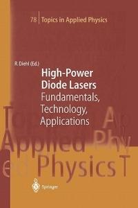 High-Power Diode Lasers: Fundamentals, Technology, Applications - cover