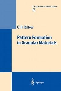 Pattern Formation in Granular Materials - Gerald H. Ristow - cover
