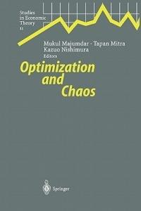 Optimization and Chaos - Mukul Majumdar,Tapan Mitra,Kazuo Nishimura - cover