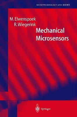 Mechanical Microsensors - M. Elwenspoek,R. Wiegerink - cover