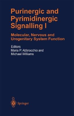 Purinergic and Pyrimidinergic Signalling: Molecular, Nervous and Urogenitary System Function - cover