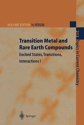 Transition Metal and Rare Earth Compounds: Excited States, Transitions, Interactions I - cover