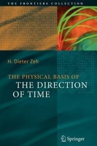 The Physical Basis of The Direction of Time - H. Dieter Zeh - cover