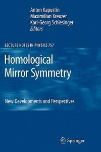 Homological Mirror Symmetry: New Developments and Perspectives - cover