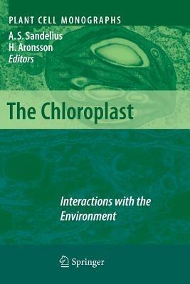 The Chloroplast: Interactions with the Environment - cover