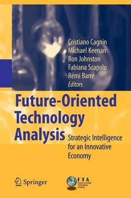 Future-Oriented Technology Analysis: Strategic Intelligence for an Innovative Economy - cover