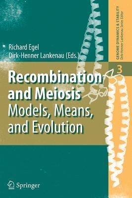 Recombination and Meiosis: Models, Means, and Evolution - cover