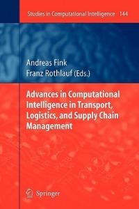 Advances in Computational Intelligence in Transport, Logistics, and Supply Chain Management - cover