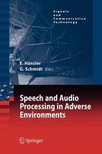 Speech and Audio Processing in Adverse Environments - cover