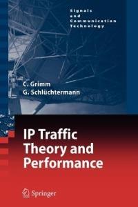 IP-Traffic Theory and Performance - Christian Grimm,Georg Schlüchtermann - cover