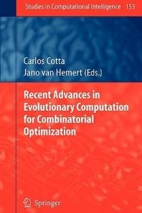 Recent Advances in Evolutionary Computation for Combinatorial Optimization - cover