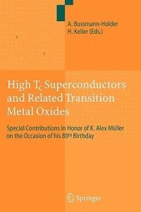 High Tc Superconductors and Related Transition Metal Oxides: Special Contributions in Honor of K. Alex Müller on the Occasion of his 80th Birthday - cover