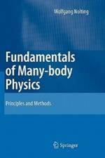 Fundamentals of Many-body Physics: Principles and Methods