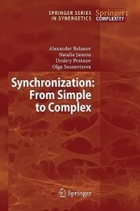 Synchronization: From Simple to Complex - Alexander Balanov,Natalia Janson,Dmitry Postnov - cover