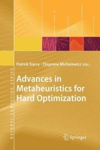 Advances in Metaheuristics for Hard Optimization - cover
