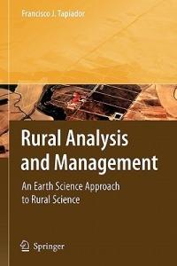 Rural Analysis and Management: An Earth Science Approach to Rural Science - Francisco J. Tapiador - cover
